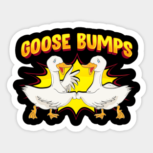 Goose Bumps Goosebumps Geese Pun Animal Lover Sticker